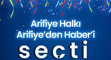 Arifiye Halkı Arifiye'den Haber'i Seçti