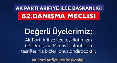 Ak Parti Arifiye İlçe Başkanı Veysel Ünlü'den 62. Danışma Meclisi'ne Davet
