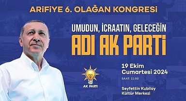 AK Parti Arifiye İlçe Başkanlığı’ndan Kongre Daveti