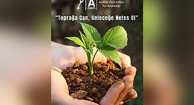 Anahtar Parti'den “Yeşil Vatan” İçin Seferberlik: “Her Fidan Geleceğe Dikilmiş Umuttur”