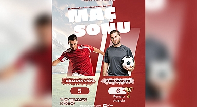 Penaltılar Dostluğu Bozmadı, Kazanan Açmalar FK Oldu!