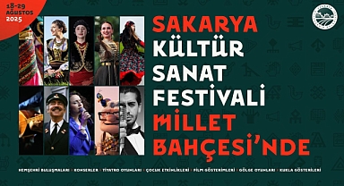 Sakarya Kültür Sanat Festivali Başlıyor!