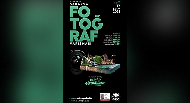 Sakarya Fotoğraf Yarışması Başlıyor: İşte Beklenen Tarih!
