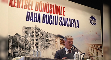 Sakarya'nın En Büyük Dönüşüm Hamlesinde Yeni Aşama!