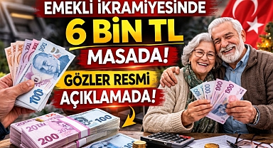Emeklilere Çifte Bayram Müjdesi: İkramiyede 6 Bin TL İhtimali Güçlendi