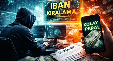 IBAN’ını Kiralayan Yandı! 10 Yıla Kadar Hapisle Yargılanabilir